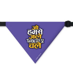 Pet Bandana ? Jo Humse Jale Thoda Side Se Chale