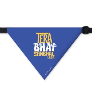 Pet Bandana ? Tera Bhai Sambhaal Lega