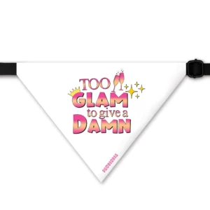 Pet Bandana ? Too Glam to Give a Damn