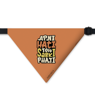 Pawsindia  Apni Hati Toh Sabki Phati Pet Bandana for Dogs and Cats